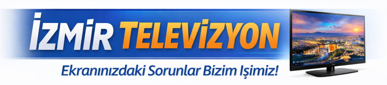 İZMİR TELEVİZYON SERVİSİ